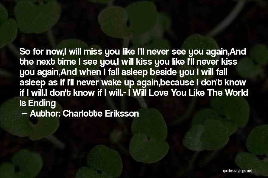 Can't Fall Asleep Love Quotes By Charlotte Eriksson