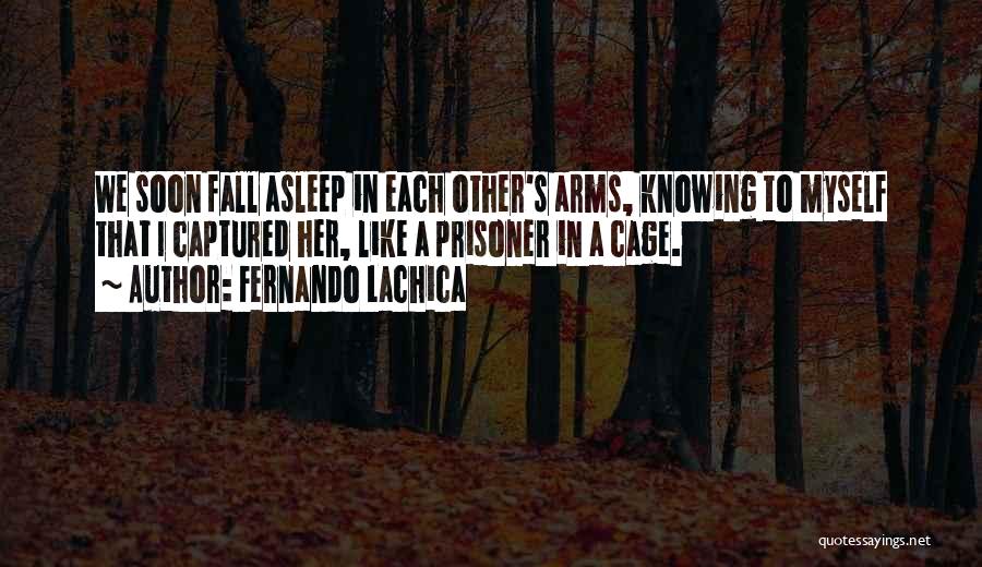 Can't Fall Asleep Love Quotes By Fernando Lachica