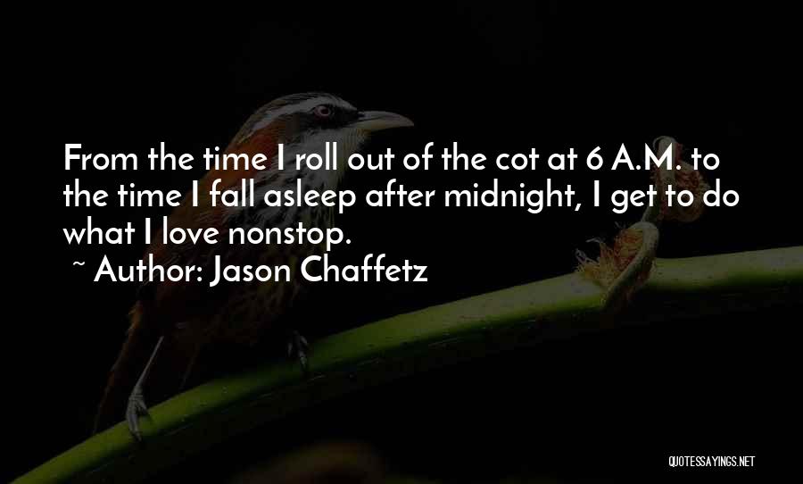 Can't Fall Asleep Love Quotes By Jason Chaffetz