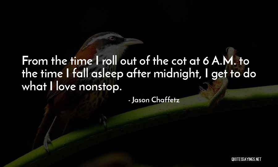 Can't Fall Asleep Love Quotes By Jason Chaffetz