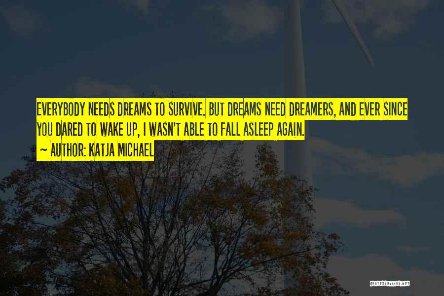 Can't Fall Asleep Love Quotes By Katja Michael
