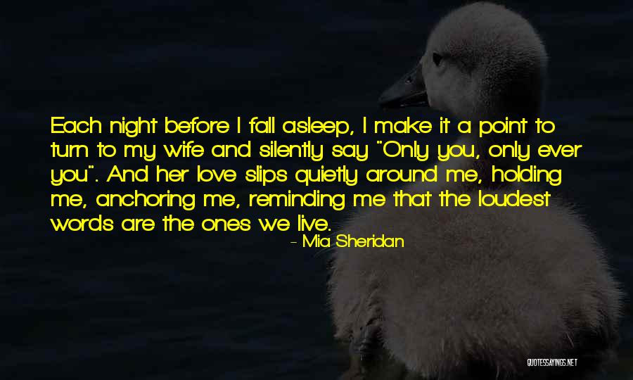 Can't Fall Asleep Love Quotes By Mia Sheridan