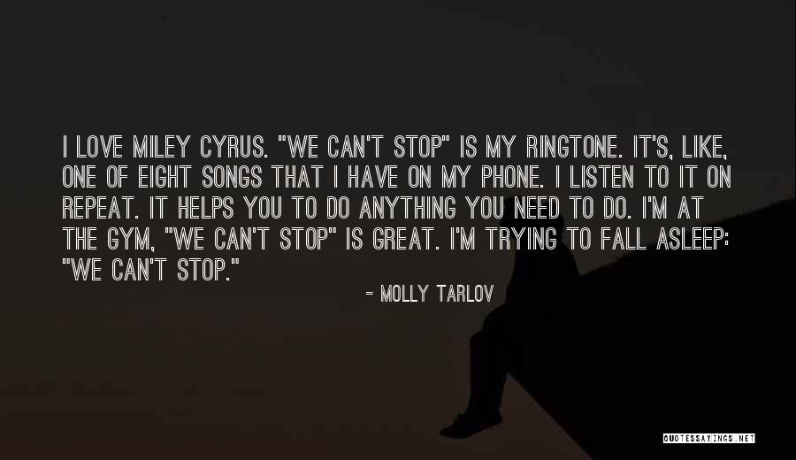 Can't Fall Asleep Love Quotes By Molly Tarlov