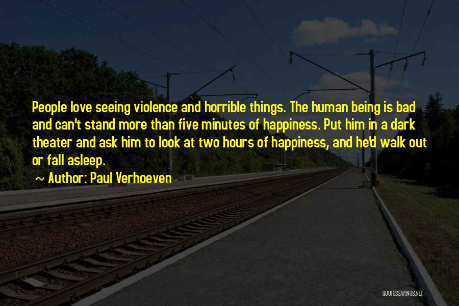 Can't Fall Asleep Love Quotes By Paul Verhoeven