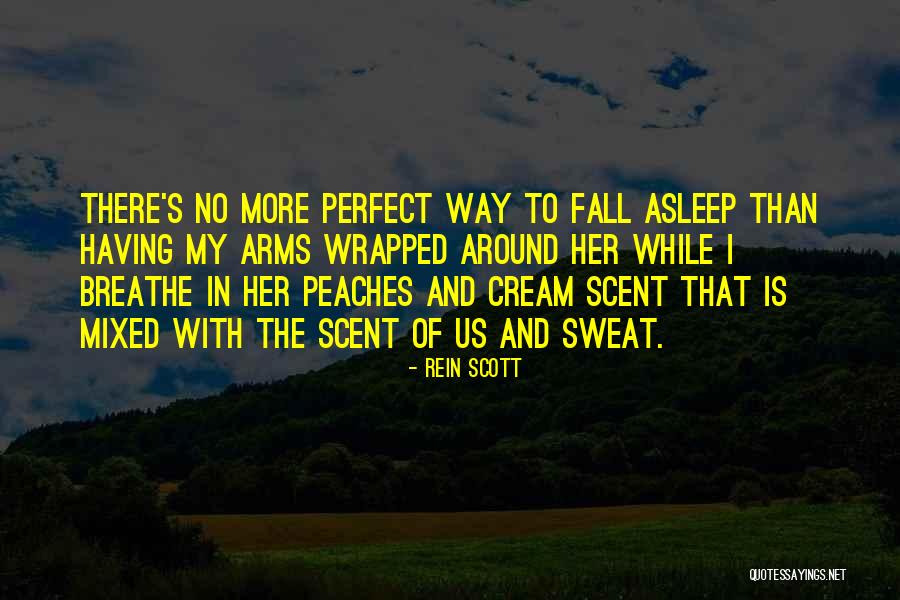 Can't Fall Asleep Love Quotes By Rein Scott