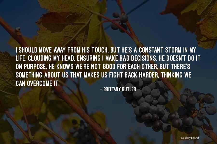 Can't Fight Love Quotes By Brittany Butler