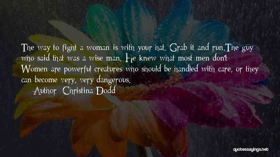 Can't Fight Love Quotes By Christina Dodd