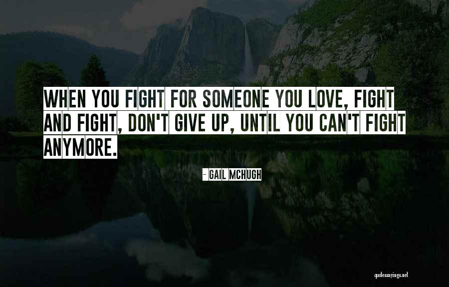 Can't Fight Love Quotes By Gail McHugh