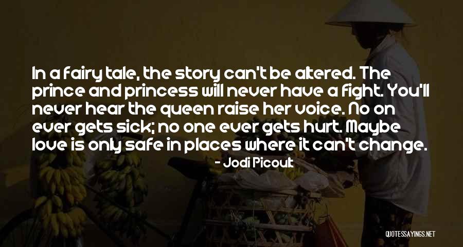 Can't Fight Love Quotes By Jodi Picoult