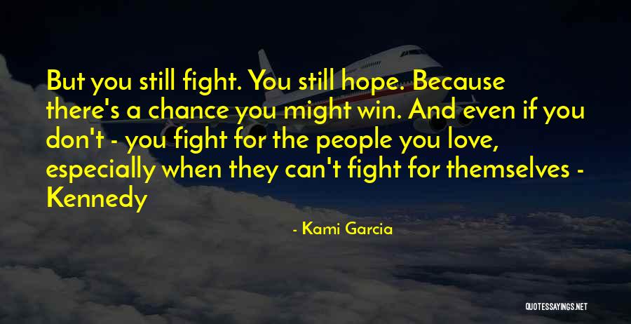 Can't Fight Love Quotes By Kami Garcia