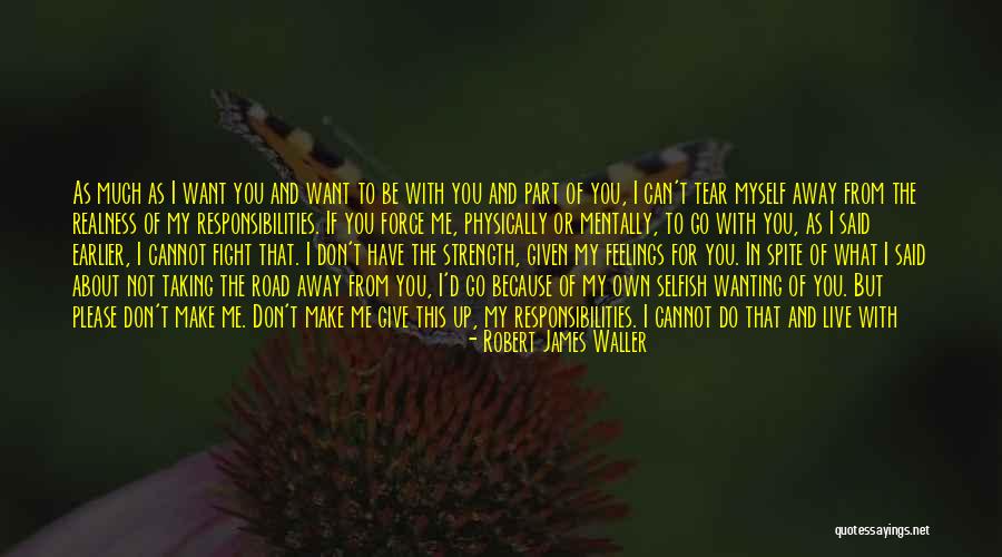 Can't Fight Love Quotes By Robert James Waller