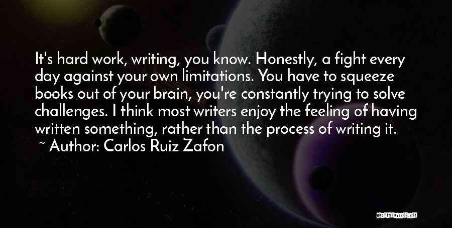 Can't Fight This Feeling Quotes By Carlos Ruiz Zafon