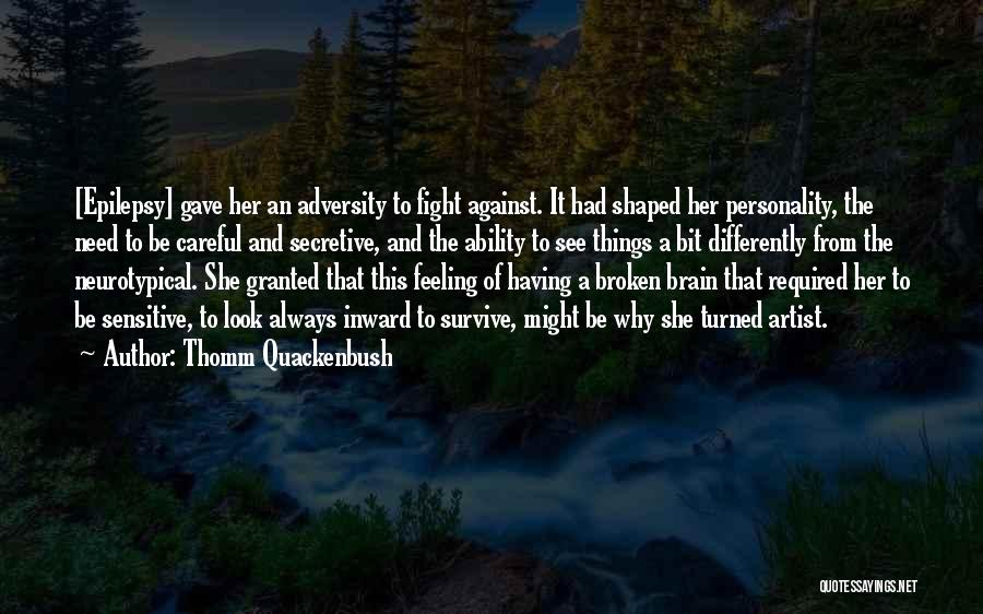 Can't Fight This Feeling Quotes By Thomm Quackenbush