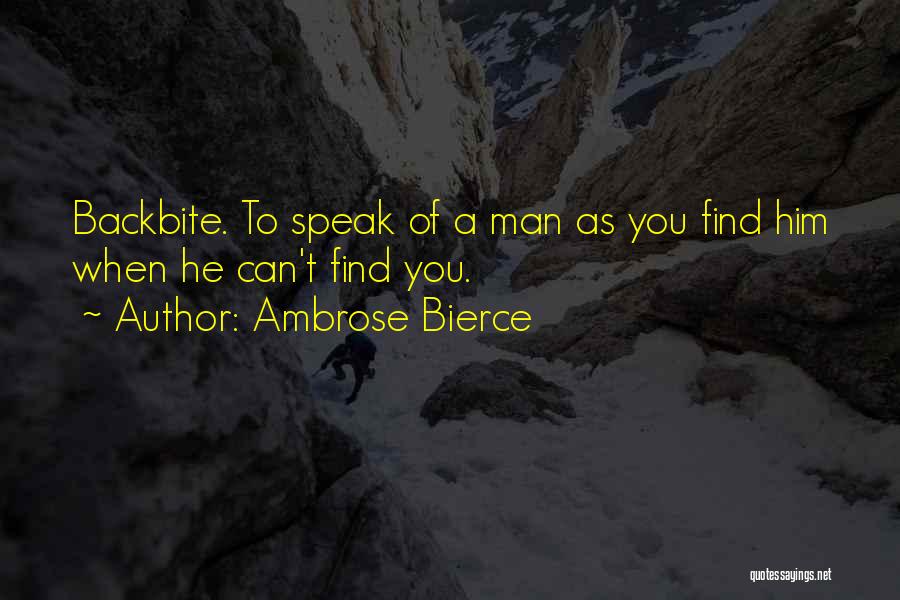 Can't Find A Man Quotes By Ambrose Bierce