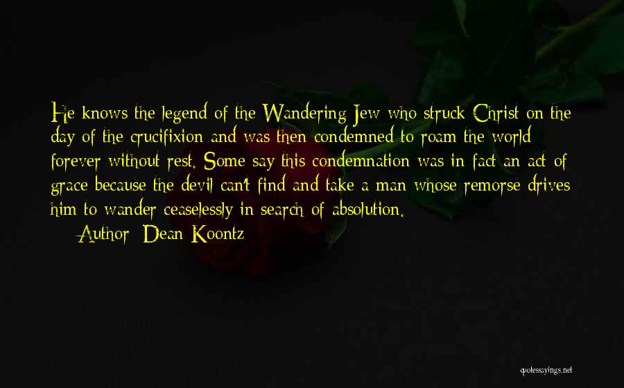 Can't Find A Man Quotes By Dean Koontz