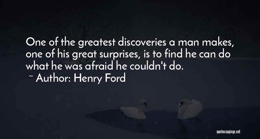 Can't Find A Man Quotes By Henry Ford