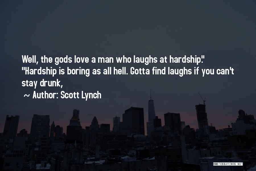 Can't Find A Man Quotes By Scott Lynch