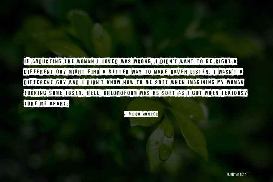 Can't Find The Right Guy Quotes By Bijou Hunter Can't Find The Right Guy Quotes By Bijou Hunter