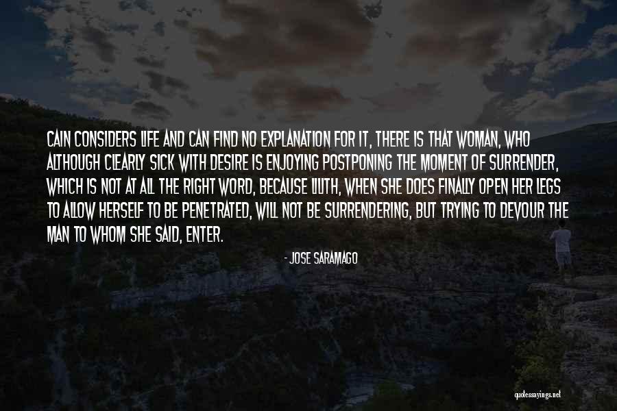 Can't Find The Right Man Quotes By Jose Saramago