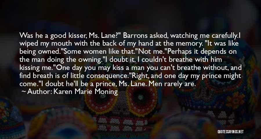 Can't Find The Right Man Quotes By Karen Marie Moning