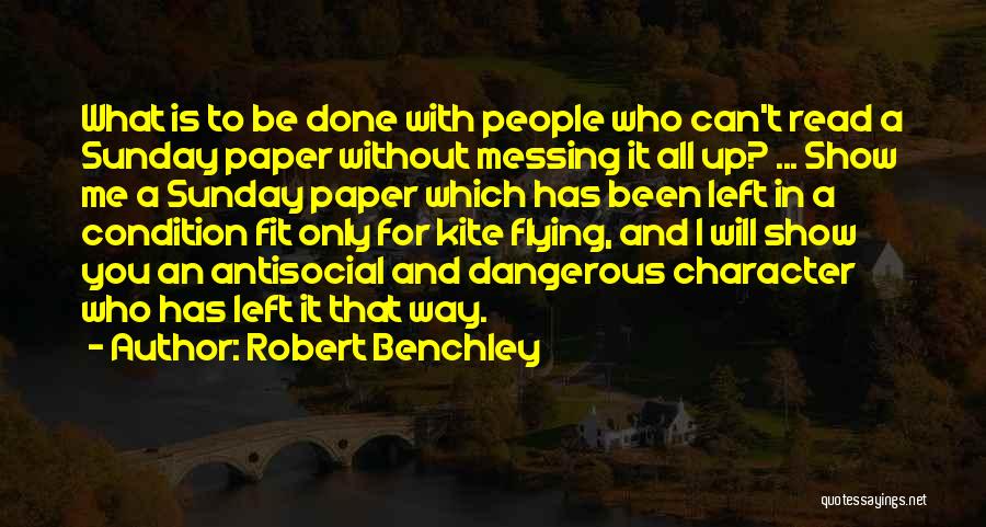 Can't Fit In Quotes By Robert Benchley