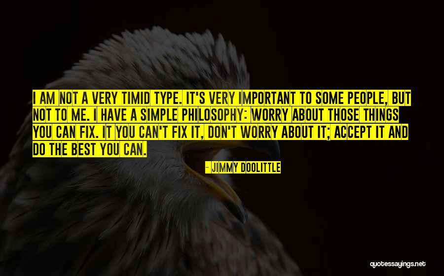 Can't Fix It Quotes By Jimmy Doolittle Can't Fix It Quotes By Jimmy Doolittle