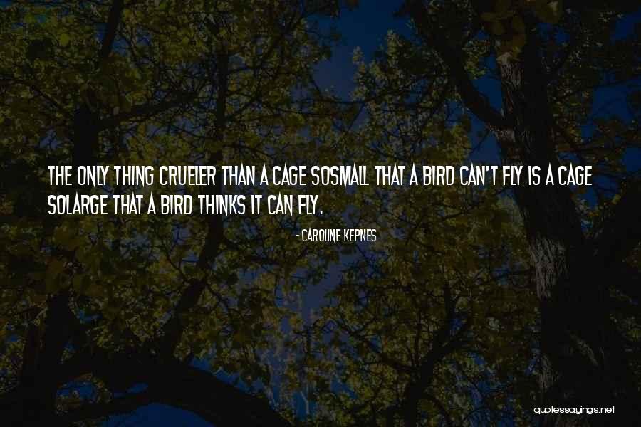 Can't Fly Quotes By Caroline Kepnes Can't Fly Quotes By Caroline Kepnes