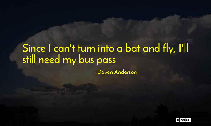 Can't Fly Quotes By Daven Anderson Can't Fly Quotes By Daven Anderson