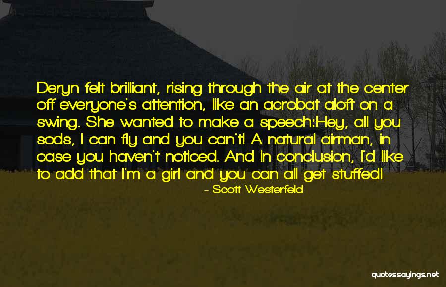 Can't Fly Quotes By Scott Westerfeld Can't Fly Quotes By Scott Westerfeld