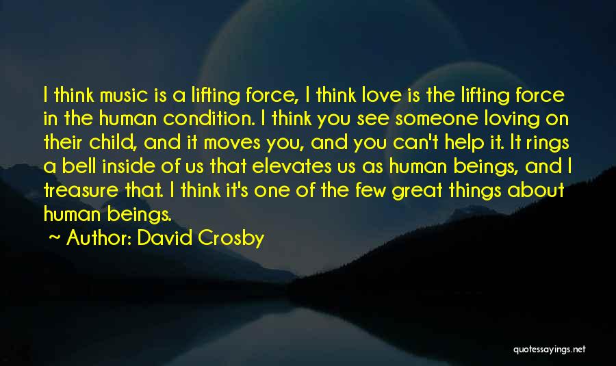 Can't Force Love Quotes By David Crosby