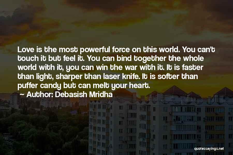 Can't Force Love Quotes By Debasish Mridha