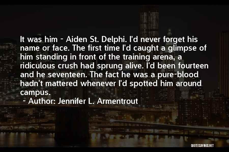 Can't Forget Crush Quotes By Jennifer L. Armentrout