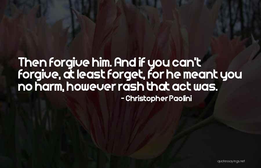 Can't Forget Him Quotes By Christopher Paolini