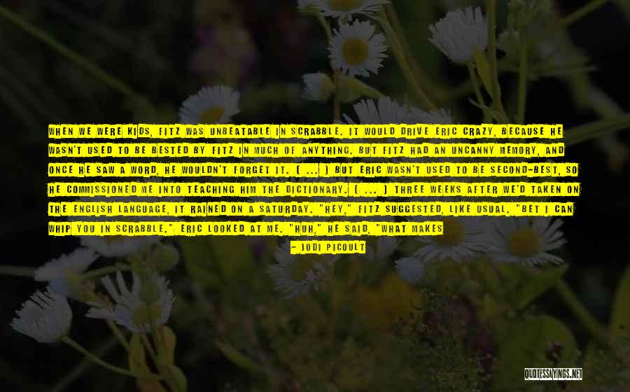 Can't Forget Him Quotes By Jodi Picoult Can't Forget Him Quotes By Jodi Picoult