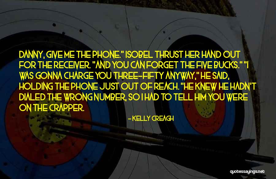 Can't Forget Him Quotes By Kelly Creagh Can't Forget Him Quotes By Kelly Creagh