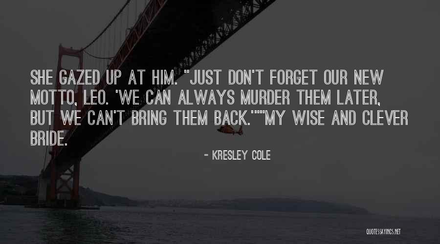 Can't Forget Him Quotes By Kresley Cole