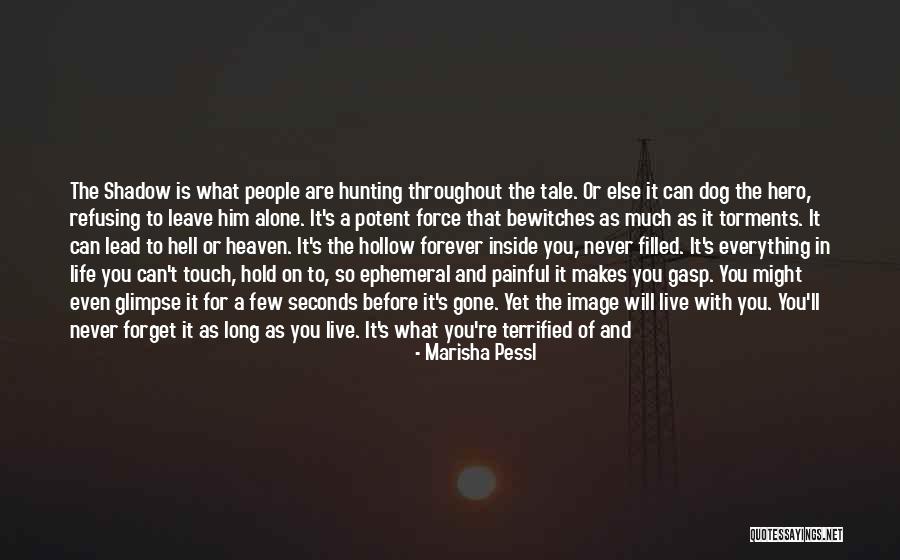 Can't Forget Him Quotes By Marisha Pessl Can't Forget Him Quotes By Marisha Pessl