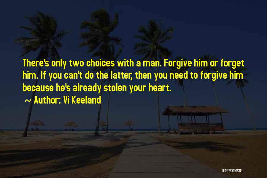 Can't Forget Him Quotes By Vi Keeland