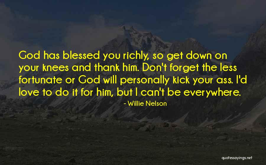 Can't Forget Him Quotes By Willie Nelson Can't Forget Him Quotes By Willie Nelson