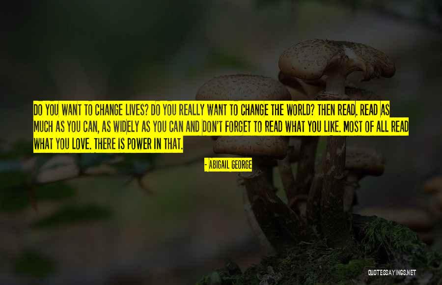 Can't Forget Love Quotes By Abigail George Can't Forget Love Quotes By Abigail George