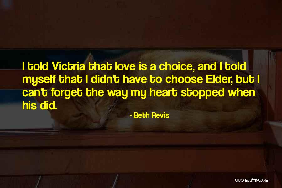 Can't Forget Love Quotes By Beth Revis