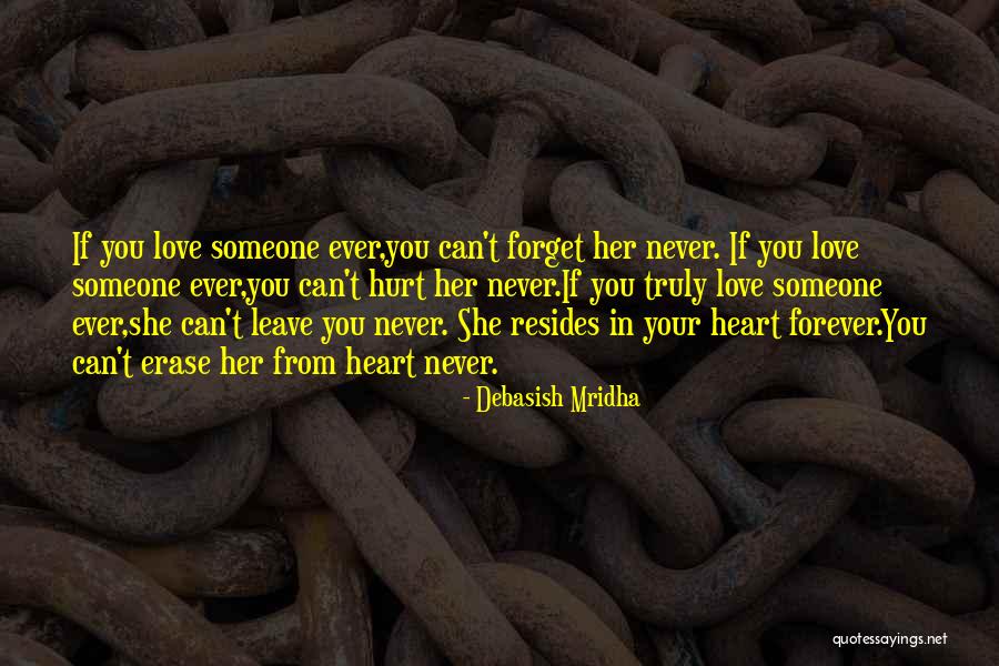 Can't Forget Love Quotes By Debasish Mridha