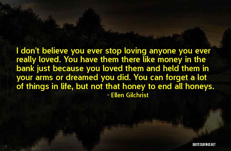 Can't Forget Love Quotes By Ellen Gilchrist Can't Forget Love Quotes By Ellen Gilchrist