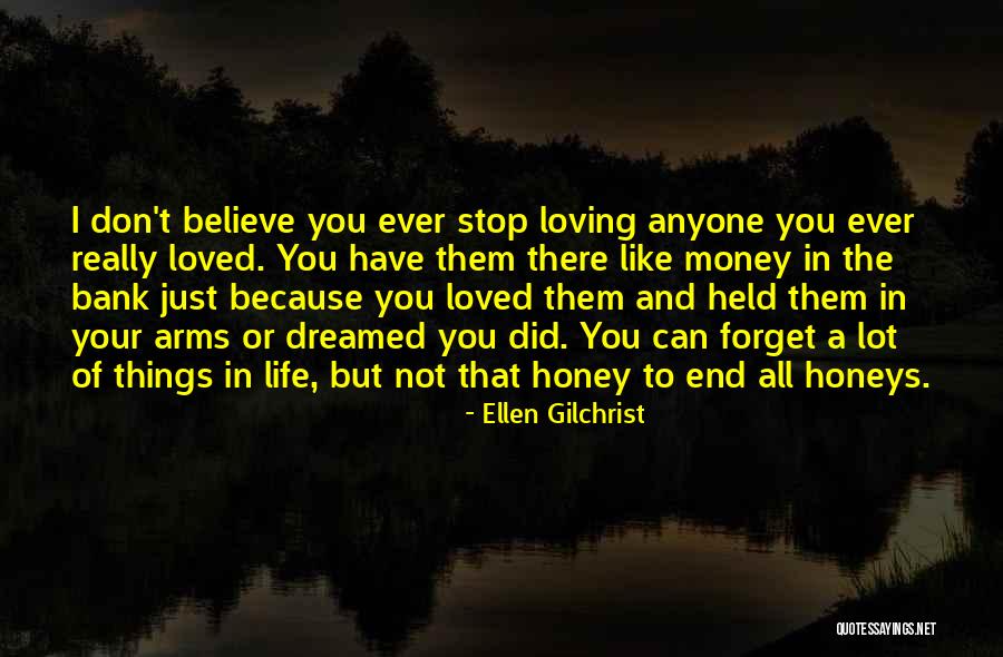 Can't Forget Love Quotes By Ellen Gilchrist