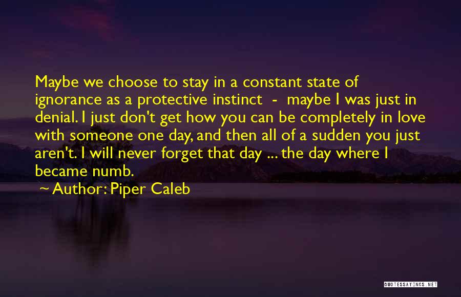 Can't Forget Love Quotes By Piper Caleb