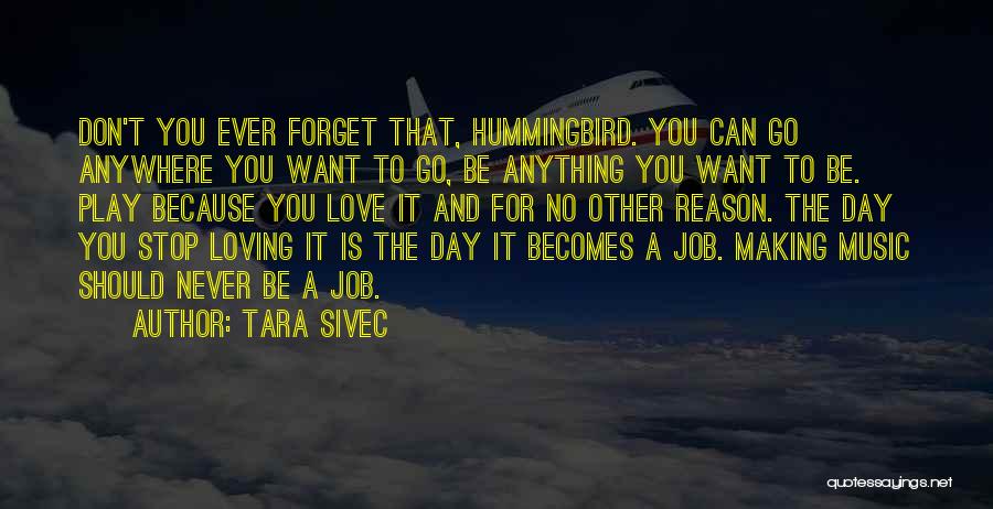 Can't Forget Love Quotes By Tara Sivec