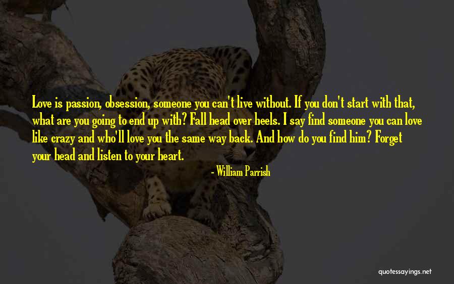 Can't Forget Love Quotes By William Parrish