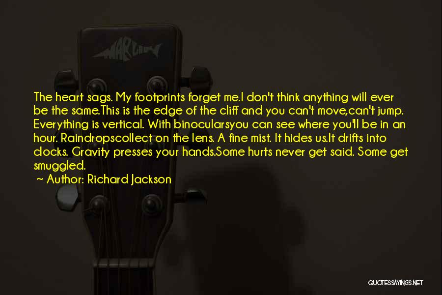 Can't Forget Quotes By Richard Jackson