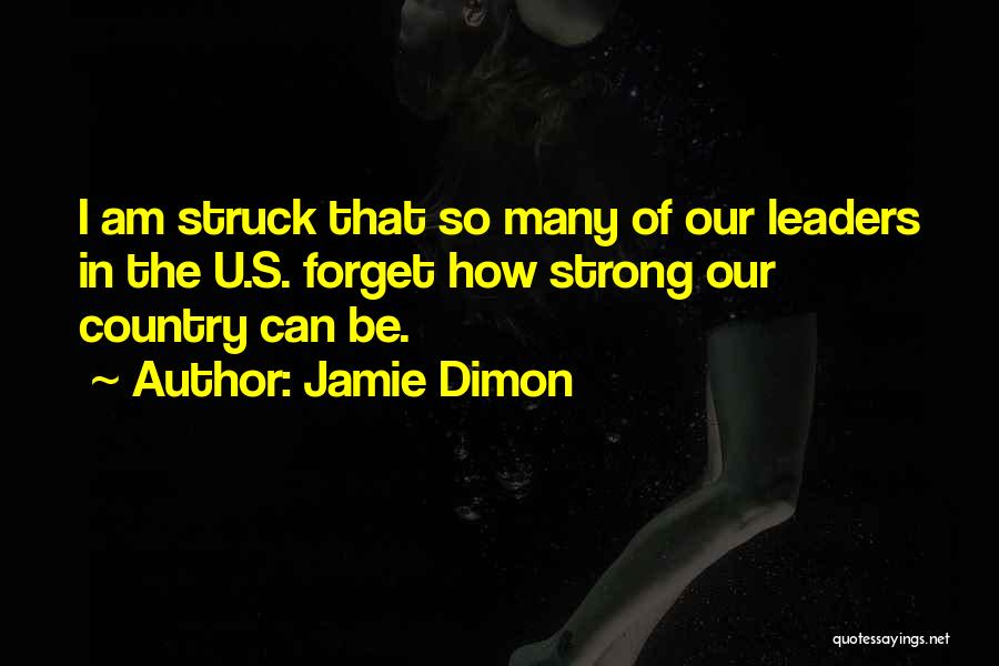 Can't Forget U Quotes By Jamie Dimon