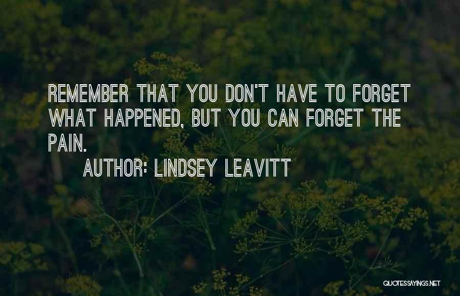 Can't Forget You Quotes By Lindsey Leavitt